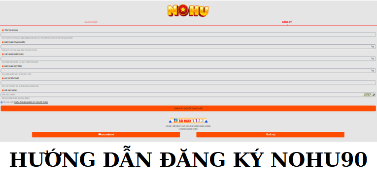 Hướng dẫn đăng ký tài khoản trực tuyến siêu tốc tại sòng bài NOHU90